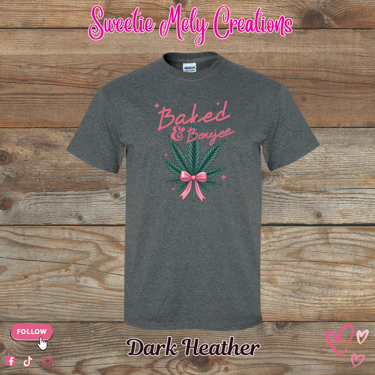 Baked & Boujee T shirt