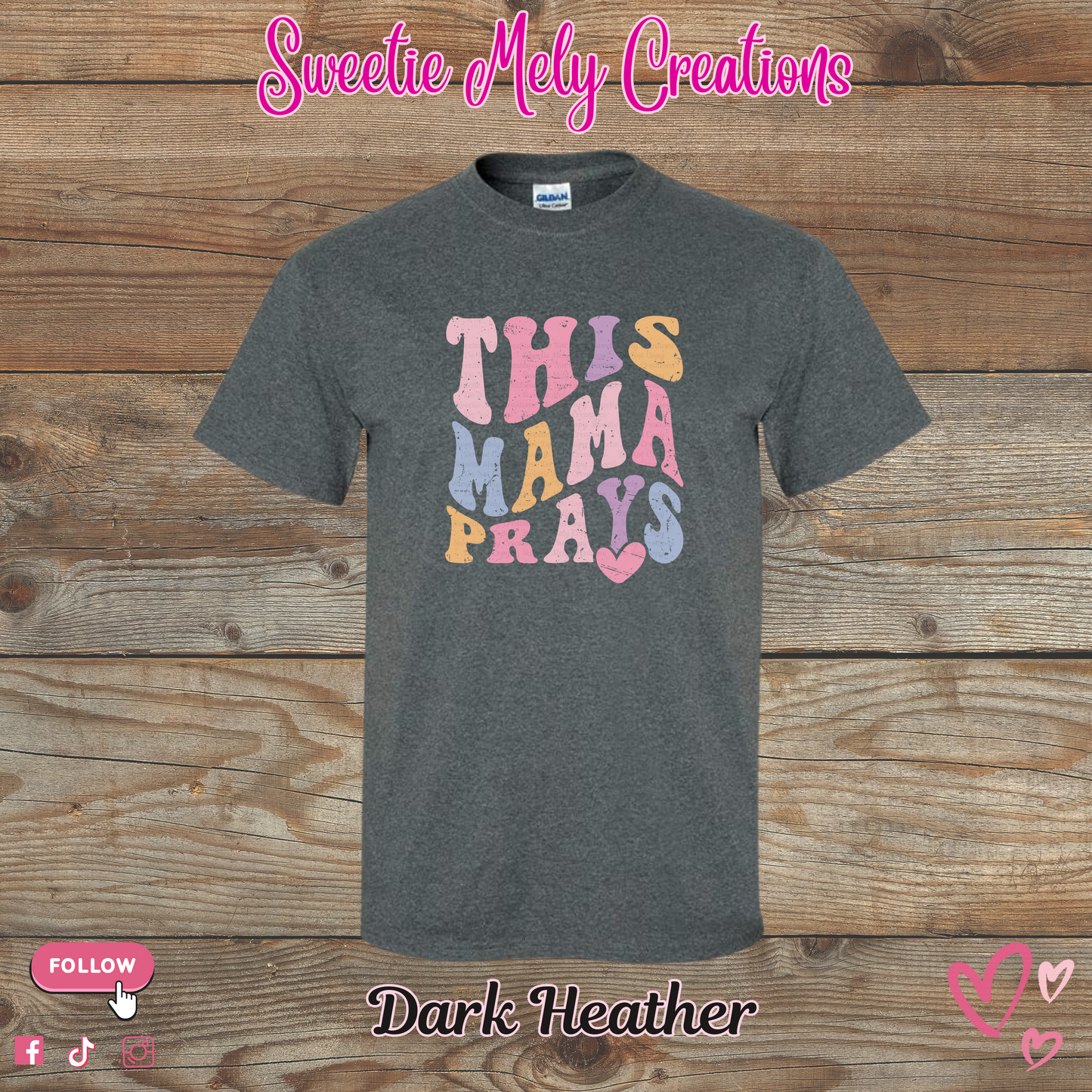 This Mama Prays T Shirt