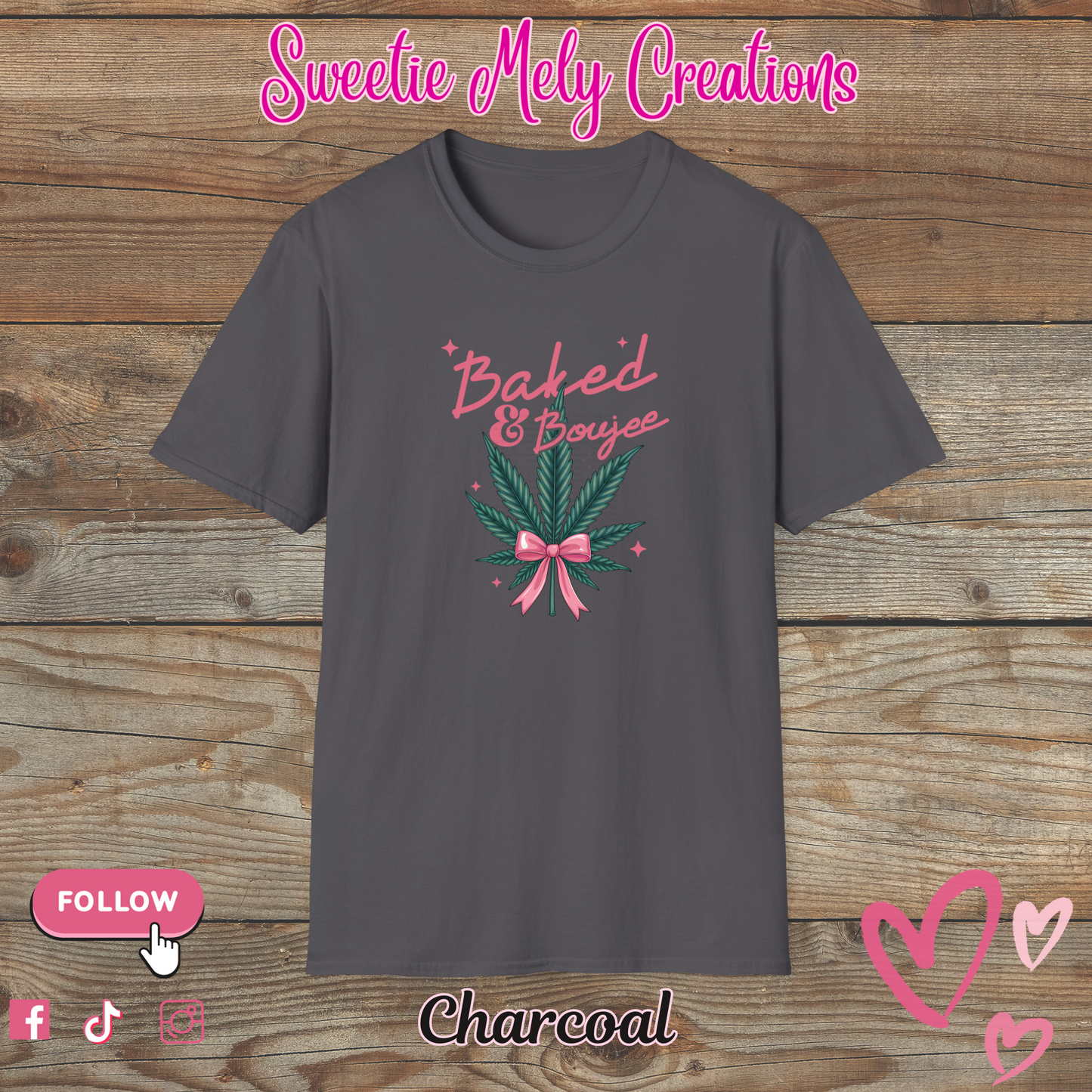 Baked & Boujee T shirt