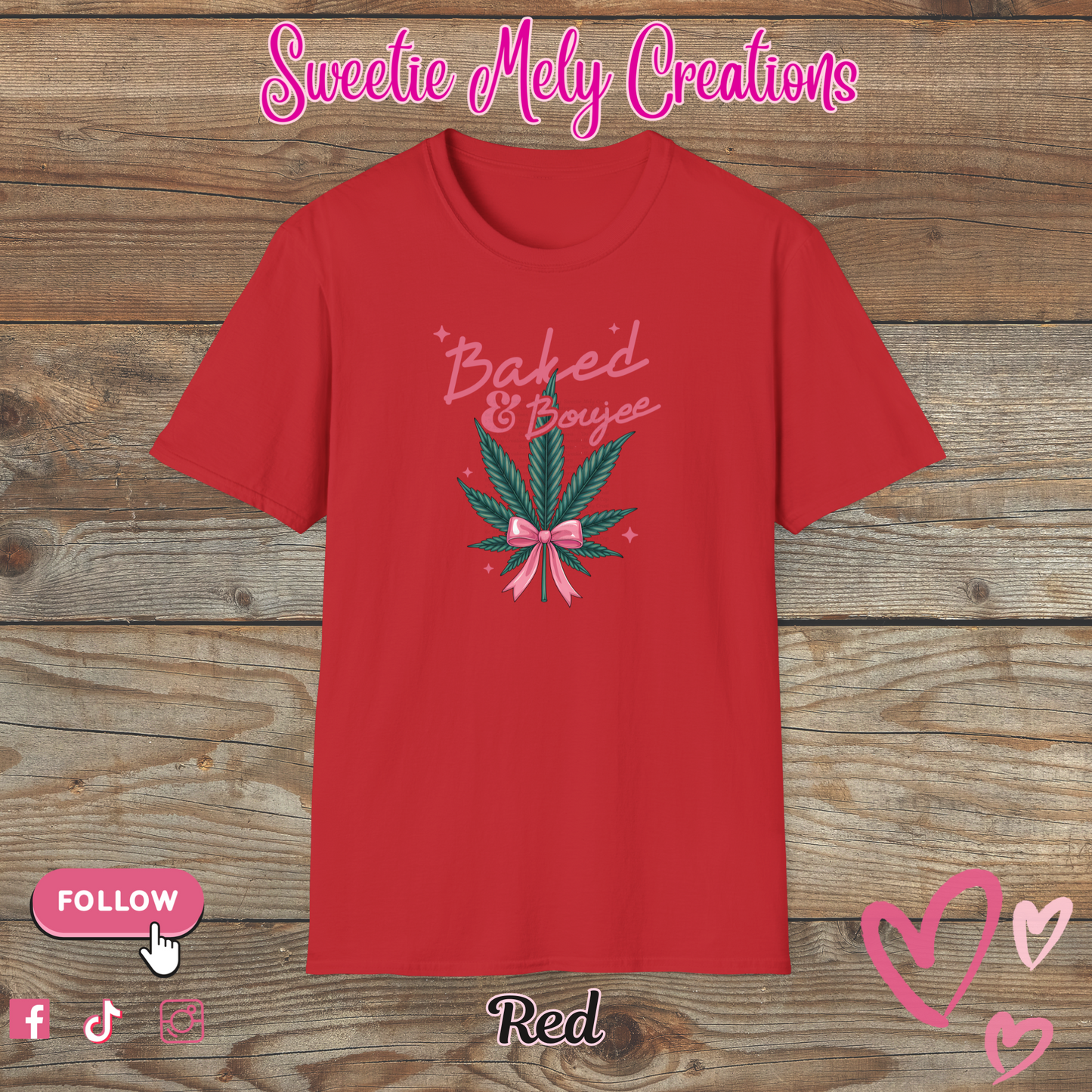 Baked & Boujee T shirt