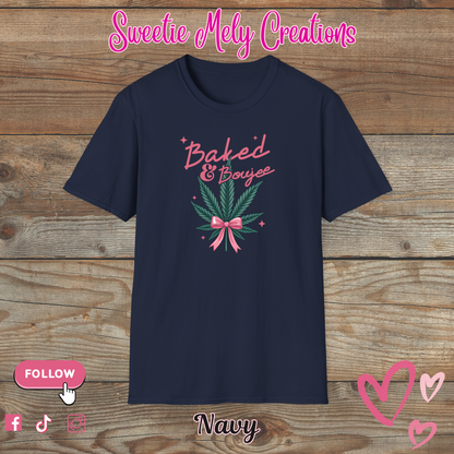 Baked & Boujee T shirt