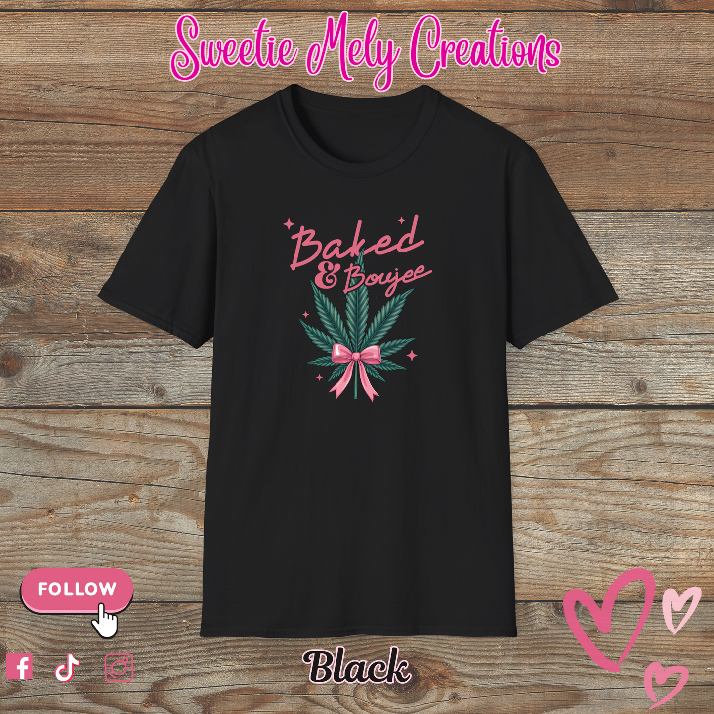 Baked & Boujee T shirt