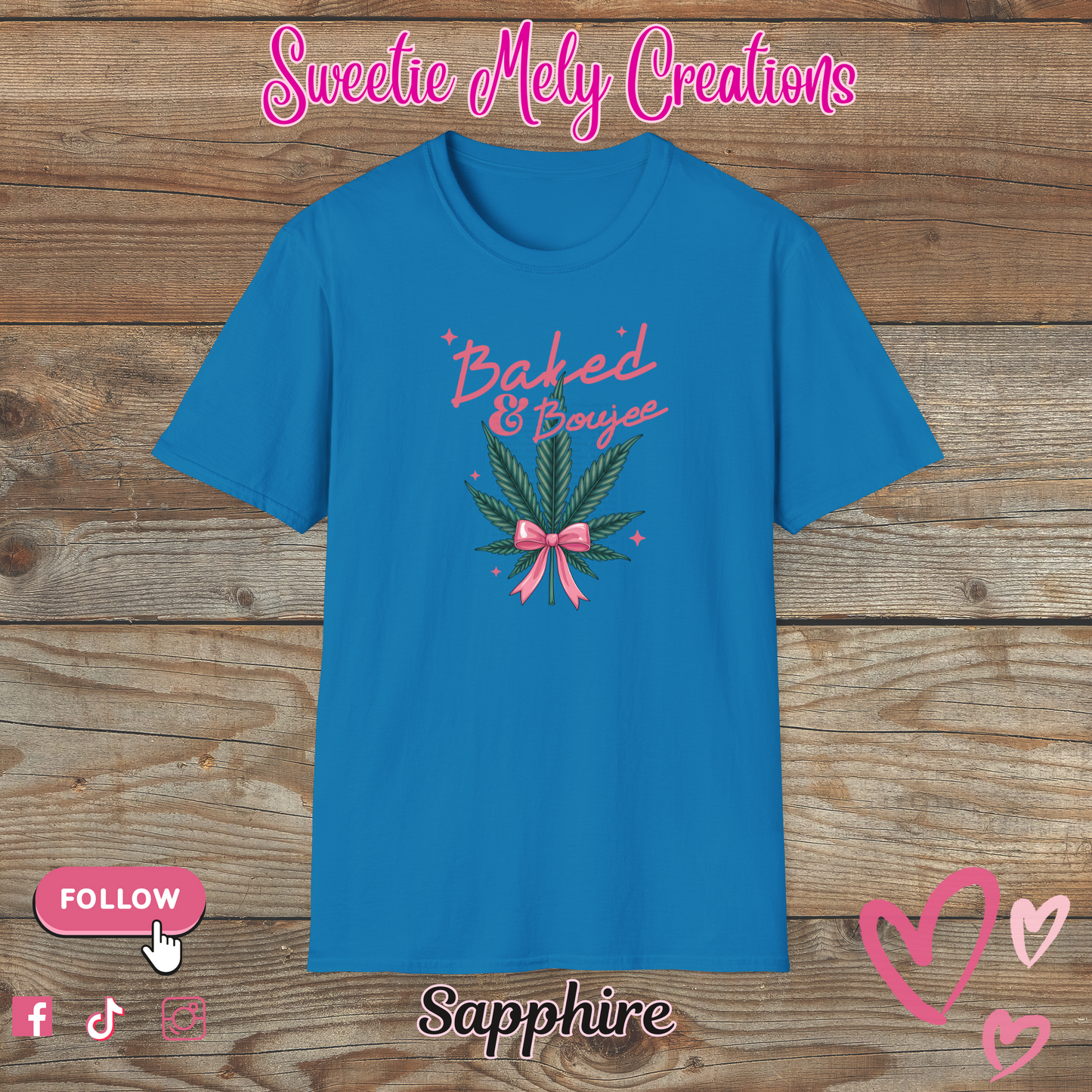 Baked & Boujee T shirt