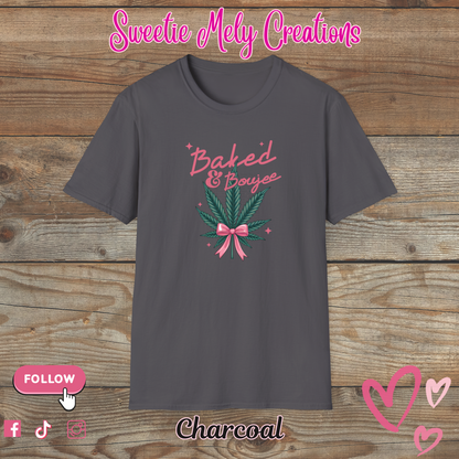 Baked & Boujee T shirt