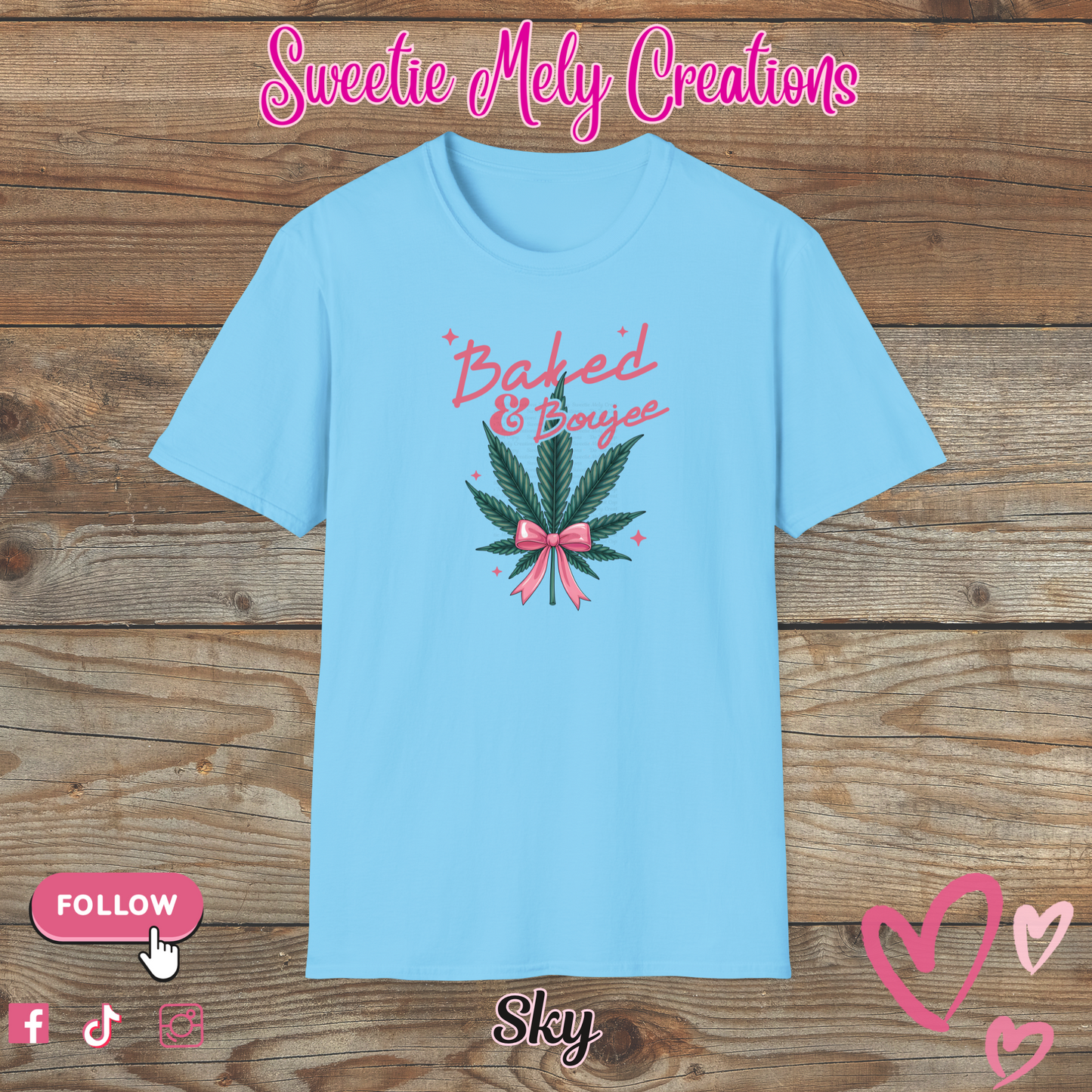 Baked & Boujee T shirt