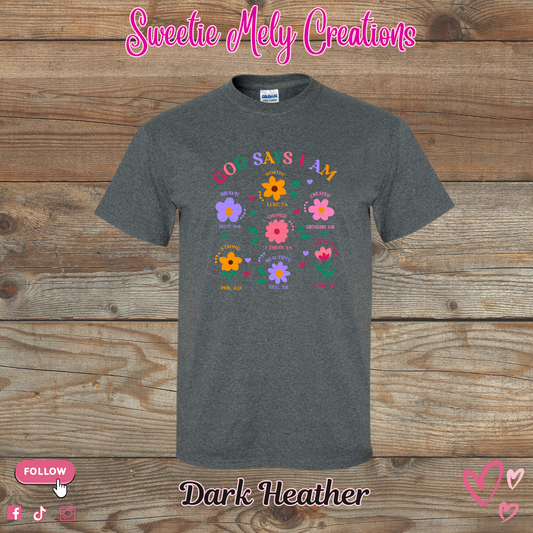 God Says I am T Shirt