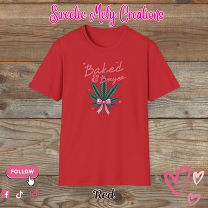 Baked & Boujee T shirt