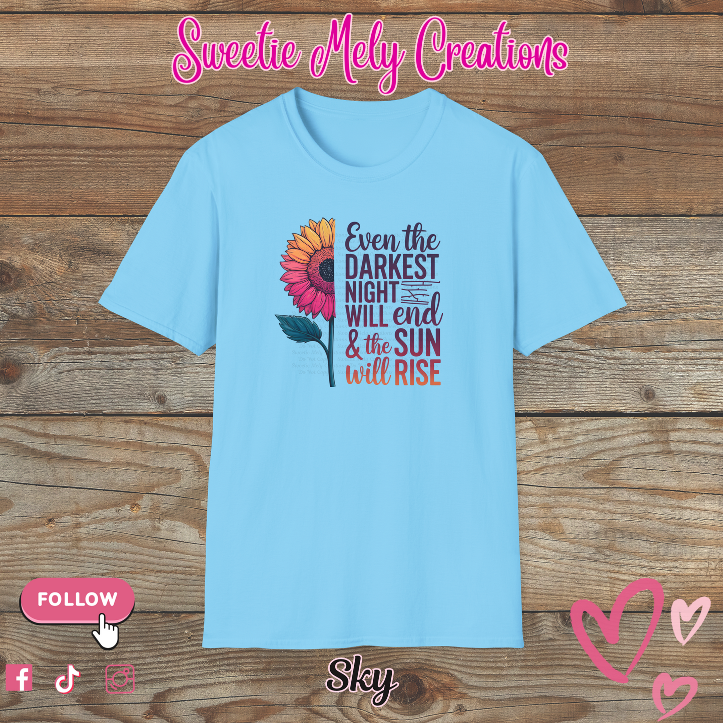 Even The Darkest...T shirt