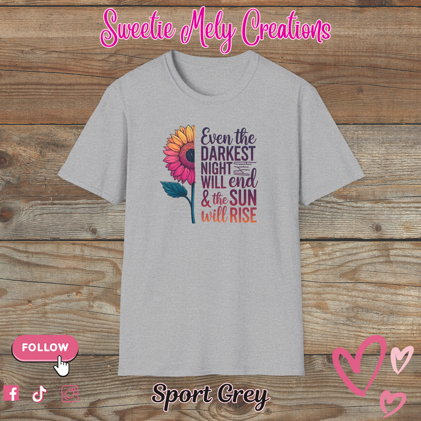 Even The Darkest...T shirt