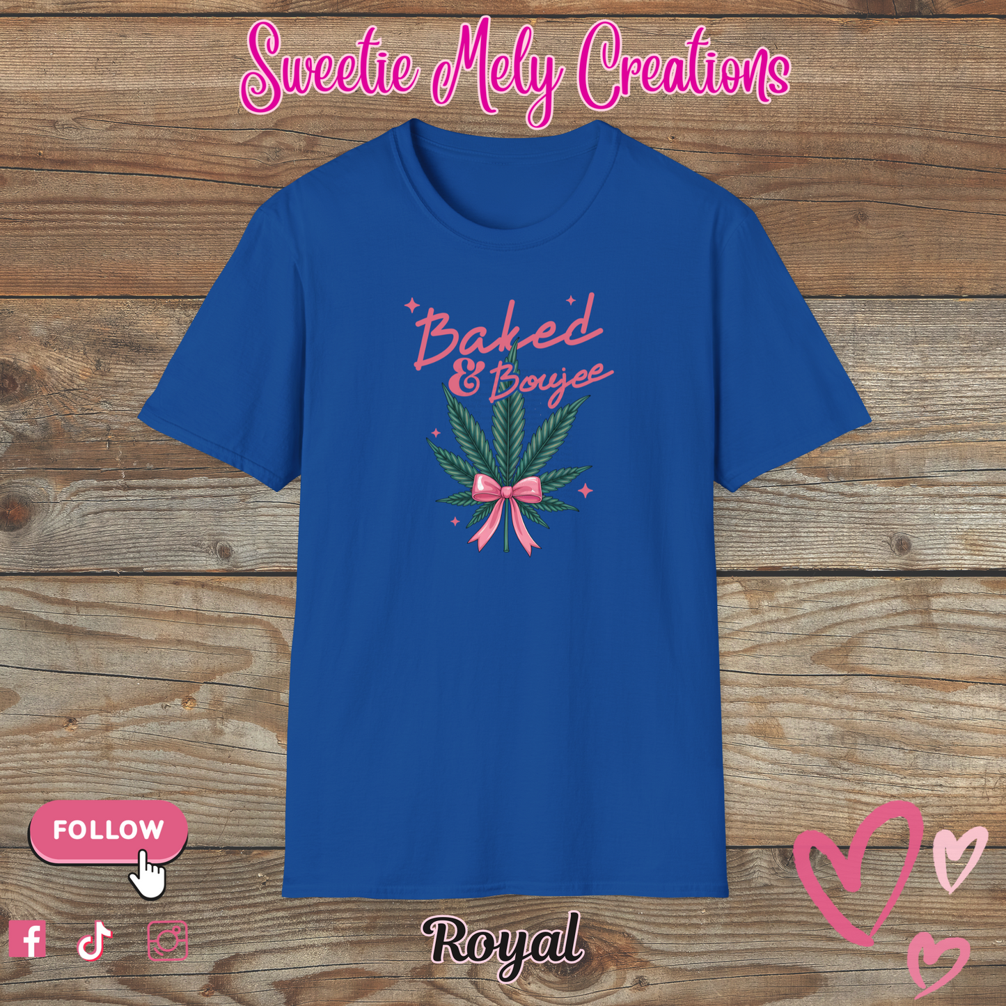Baked & Boujee T shirt