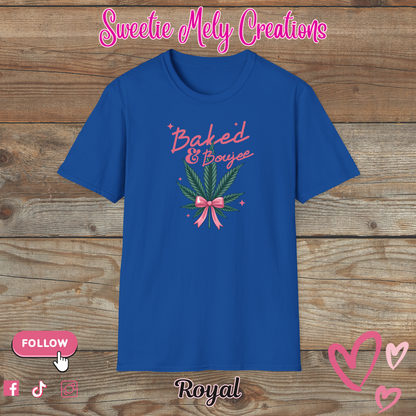 Baked & Boujee T shirt