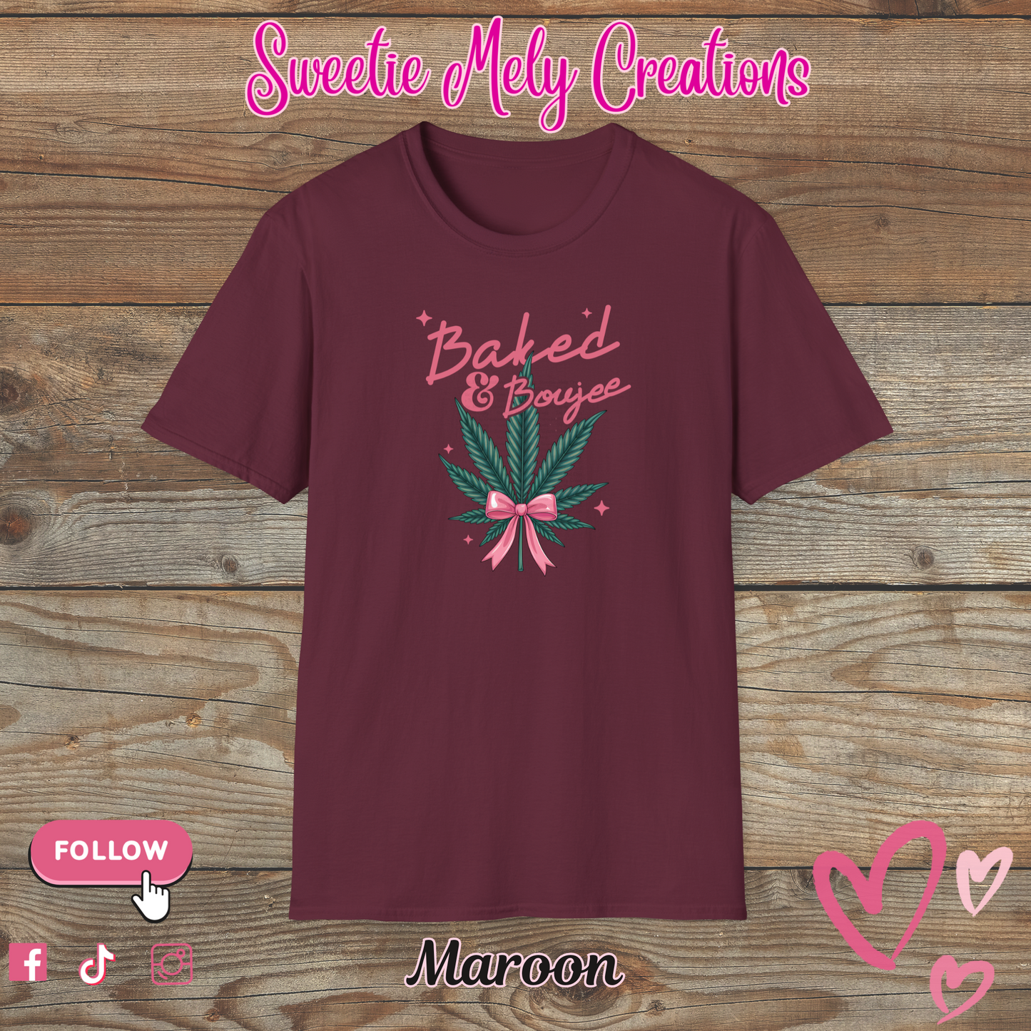 Baked & Boujee T shirt