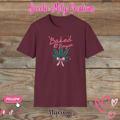 Baked & Boujee T shirt