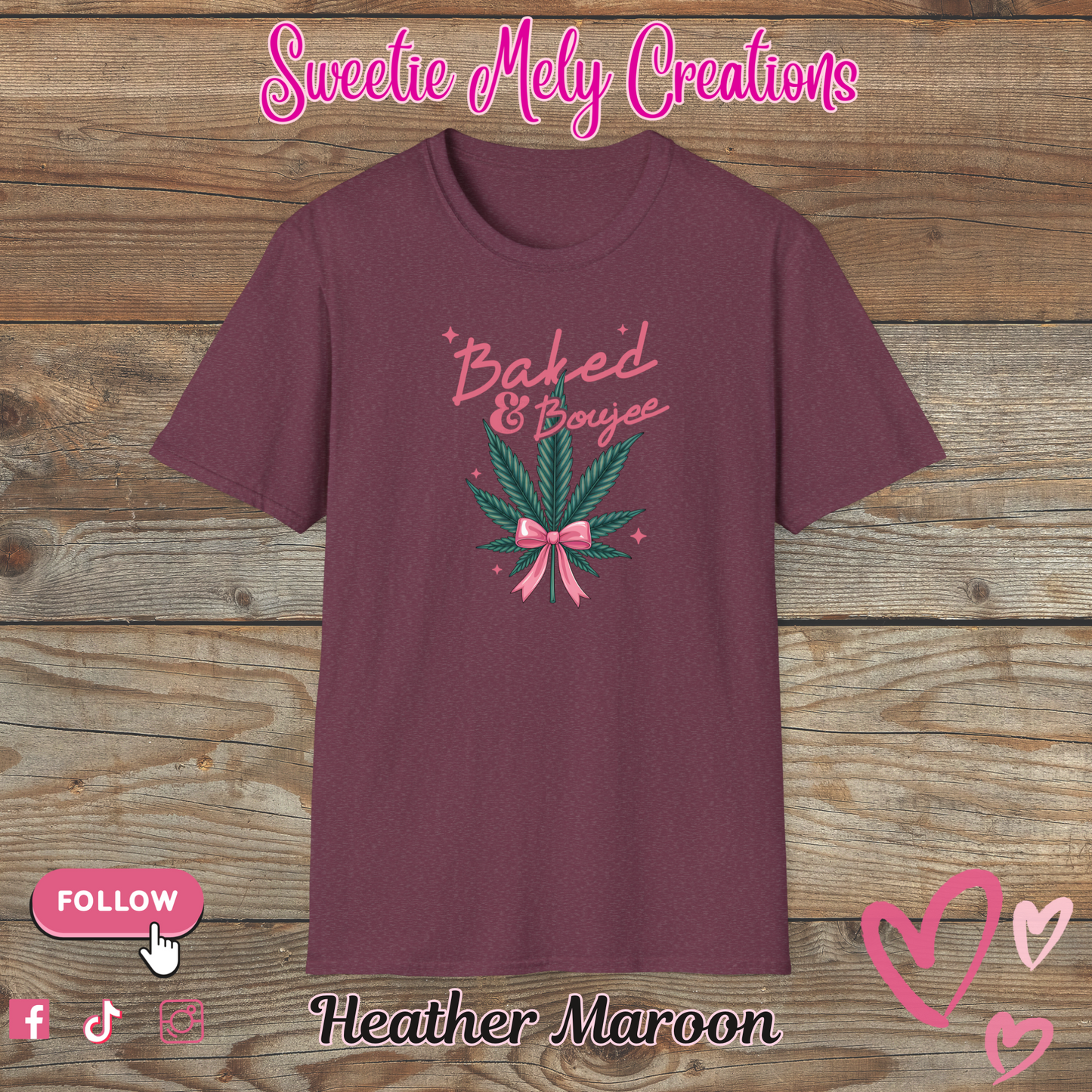 Baked & Boujee T shirt