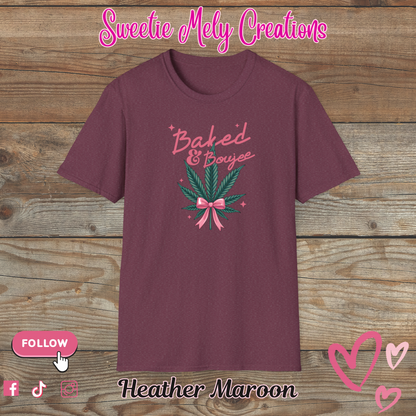 Baked & Boujee T shirt