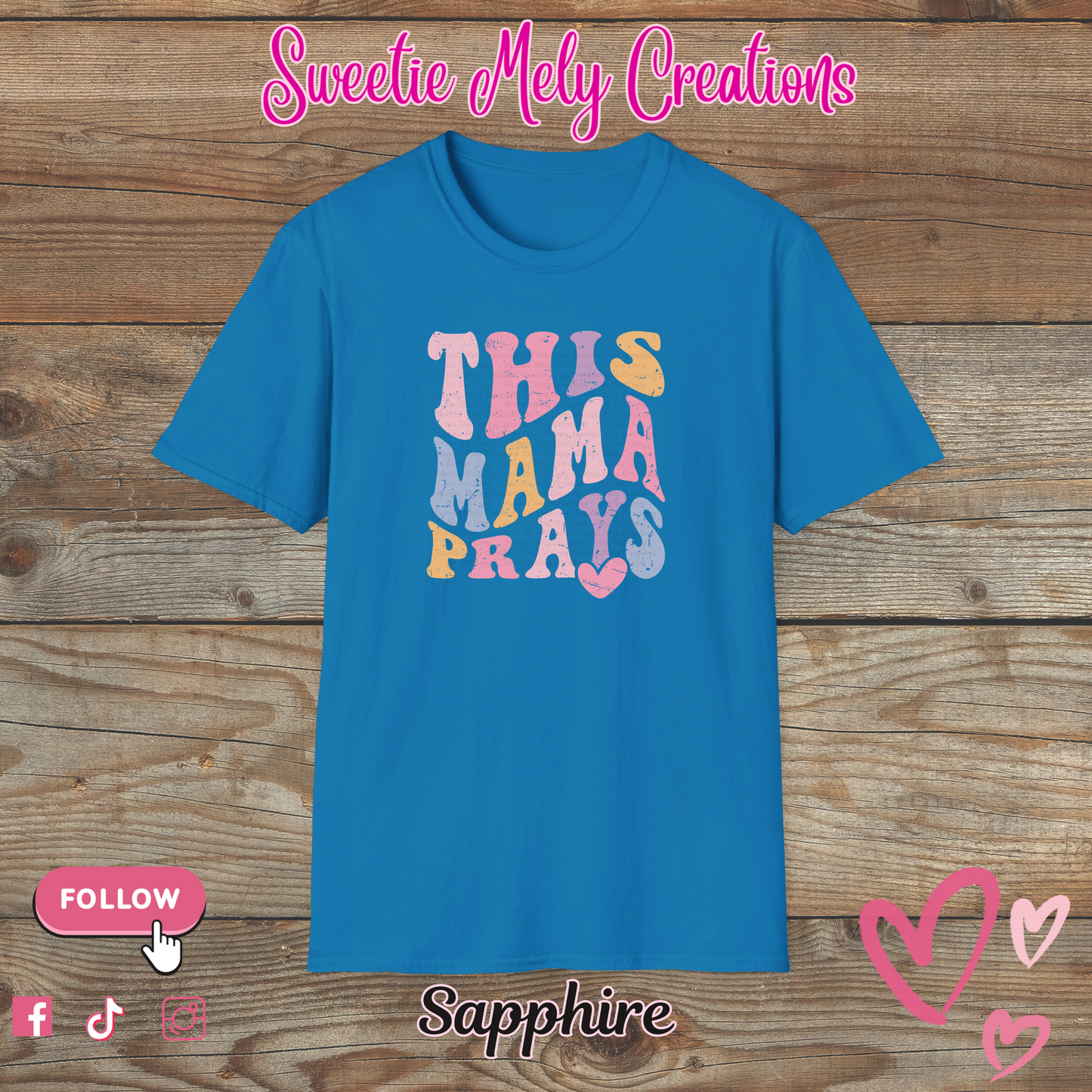 This Mama Prays T Shirt